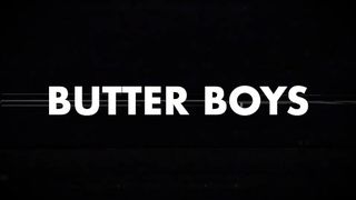 Butter Boys // Covid - 69