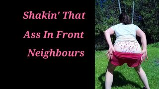 Wife Twerking and Shaking Ass in front of Neighbours