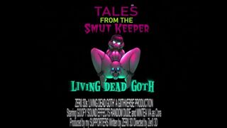 Tales from the Smut Keeper - Living Dead G0th [Male X Female] Preview