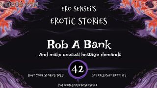 Rob A Bank (Erotic Audio for Women) [ESES42]