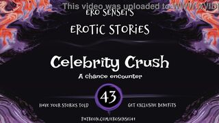 Celebrity Crush (Erotic Audio for Women) [ESES43]