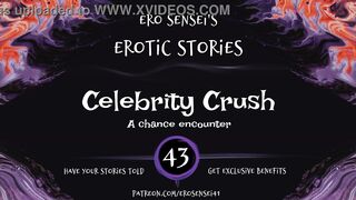 Celebrity Crush (Erotic Audio for Women) [ESES43]