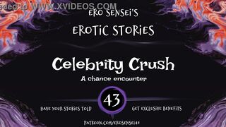 Celebrity Crush (Erotic Audio for Women) [ESES43]