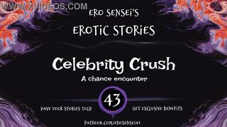 Celebrity Crush (Erotic Audio for Women) [ESES43]