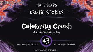 Celebrity Crush (Erotic Audio for Women) [ESES43]