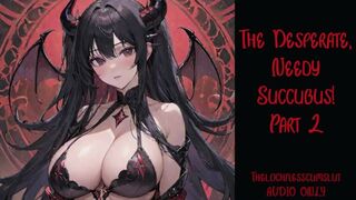 The Desperate, Needy Succubus - Part 2 | Audio Roleplay Preview