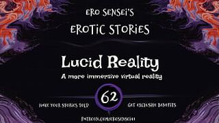 Lucid Reality (Erotic Audio for Women) [ESES62]