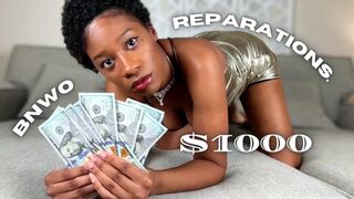 $1000 REPARATIONS. BNWO, Findom - eKRYSTALLINE - Ebony Femdom