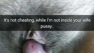 It`s not Cheating, i just Rubbing your Wife Pussy with my Cock! [snapchat. Cuckold]