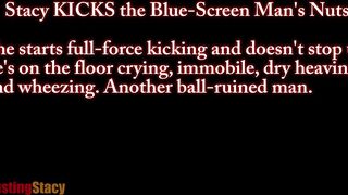 Ballbusting Stacy gives Blue Screen Man Maximum Strength BallKicks. OnlyFans Trailer