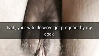 Fuck the Condom! I will Creampie your Wife Pussy and she will get Pregnant [cuckold Snapchat]