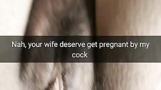 Fuck the Condom! I will Creampie your Wife Pussy and she will get Pregnant [cuckold Snapchat]