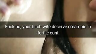 Use Condoms? Fuck It, i will Creampie your Wife Pussy and she will get Pregnant [cuckold. Snapchat]