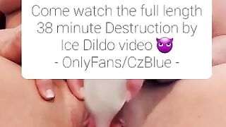 Destruction by Ice Dildo Teaser : Snapchat & OnlyFans - CzBlue