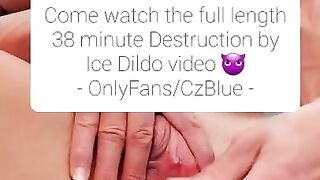 Destruction by Ice Dildo Teaser : Snapchat & OnlyFans - CzBlue