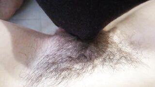 SHE LICKS MY HAIRY PUSSY CLOSE-UP, SPREAD HER LEGS AND LET ME LICK HER HAIRY PUSSY