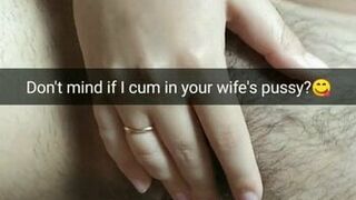 You don't mind if i cum inside your wife's fertile pussy?