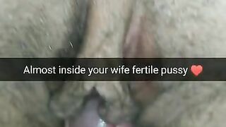 A little more and i fuck your wife inside her fertile pussy!